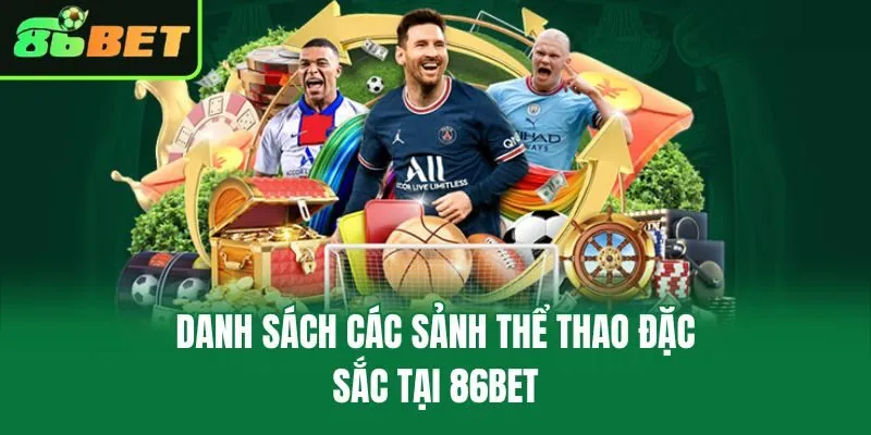Danh sách các sảnh thể thao đặc sắc tại 86bet